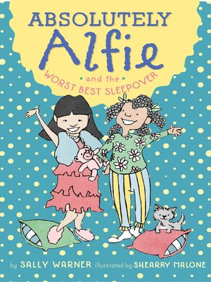 cover image of Absolutely Alfie and the Worst Best Sleepover
